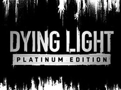 続編の発売日が決まった「ダイイングライト」,DLC全部入りを謳う“Platinum Edition”がPCとPS4,Xbox Oneに向けて配信開始
