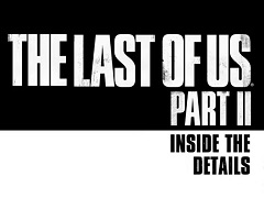 「The Last of Us Part II」の世界に命を吹き込む,さまざまな工夫を開発陣が語る紹介映像が公開