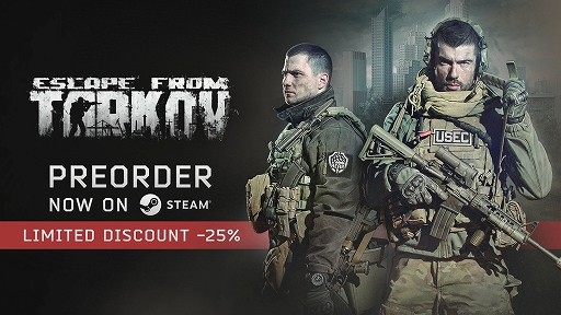 画像ギャラリー No.001のサムネイル画像 / 「Escape from Tarkov」，Steam版のプレオーダーを開始。リリースまでに購入すると25％オフになるセールを実施中