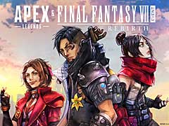 「Apex Legends」と「FF7リバース」コラボイベントが1月10日にスタート。期間限定の新モードなど,コラボの詳細が明らかに