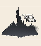 What Remains of Edith Finch 『フィンチ家の奇妙な屋敷でおきたこと』