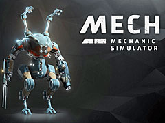 二足歩行ロボットの開発・修理と会社経営をミックスした「Mech Mechanic Simulator」の制作が発表