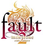 fault - milestone two 上