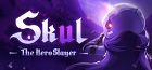 スカール(Skul: The Hero Slayer)