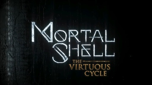 Mortal ShellThe Virtuous Cycle ȥ졼顼