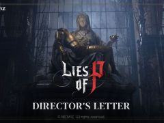 「Lies of P」,アップデート情報や今後のロードマップ計画などを紹介する動画「DIRECTOR’S LETTER」を公開