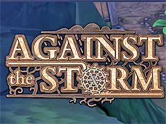 評価の高いローグライクなシティビルダー「Against the Storm」,2024年のロードマップを発表