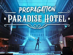 VR向けゾンビサバイバルホラー「Propagation: Paradise Hotel」のゲームプレイを紹介する最新トレイラーが公開に