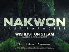 PvPvEタイトル「NAKWON：LAST PARADISE」，クローズドαテストを3月中に東アジアの一部の国と地域，ならびに北米地域で開催