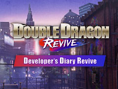 「ダブルドラゴン リヴァイヴ」,開発チームによる紹介コラムの連載を開始。ゲームシステムを変革した理由と,開発が目指す遊びの方向性とは