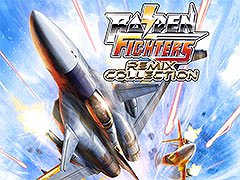「RAIDEN FIGHTERS REMIX COLLECTION」，一般向け発売前試遊会を1月31日に高田馬場ゲーセンミカドで開催