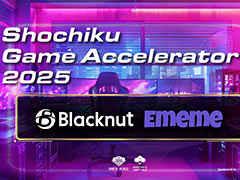 松竹のアクセラレータープログラム「Shochiku Game Accelerator 2025」,採択企業2社がBlacknut Cloud GamingとEmemeに決定