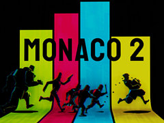大強盗戦略アクション「Monaco 2」,最新アップデートを実施。最大4人で競い合うPvPモードを実装
