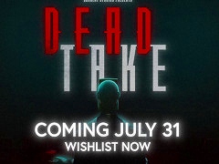 エンターテインメント業界の権力と腐敗を描くサイコホラー「Dead Take」の発売日が7月31日に決定。最新PVを公開し,フルキャストも発表