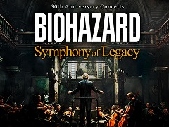 ��BIOHAZARD 30th Anniversary Concerts -Symphony of Legacy-�ס�����Х������꡼���Υ���ݡ��������о줹�����̱�������Ը���