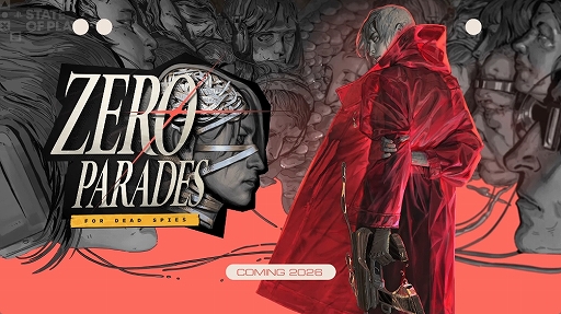 ���������꡼ No.006�Υ���ͥ������ / �֥ǥ����� ���ꥸ����׳�ȯ�ο���ѥ�RPG��ZERO PARADES�ס�¿���Υ�����ץ쥤���Ͽ�����ǿ��ȥ쥤�顼�����