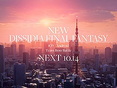 ���ޥ۸�����NEW DISSIDIA FINAL FANTASY�ʲ���ˡפΥƥ����������Ȥ��ߡ������ȥ��ȯɽ����ư���10��14��19��00�˥ץ�ߥ�����