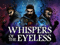 カルト教団のリーダーとして悪神の力を解き放て！ ダークな戦略RPG「Whispers of the Eyeless」，3月17日に正式リリース決定