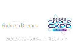 hololive SUPER EXPO 2026סhololive 7th fes. Ridin' on Dreams2026ǯ368ޤǼ»ܡ3ֳ