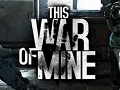 現代の戦争を舞台に一般市民の視点からサバイバルを描く新作「This War Of Mine」が発表